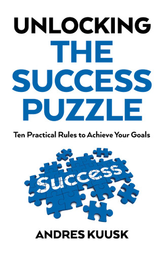 Unlocking the Success Puzzle: Ten Practical Rules to Achieve Your Goals book cover by Andres Kuusk