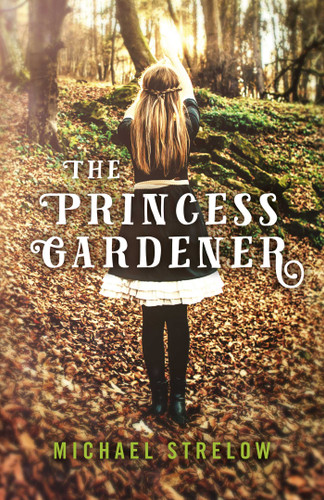 The Princess Gardener book cover by Michael Strelow