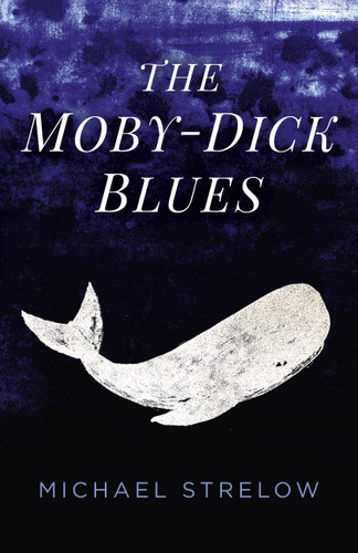 The Moby-Dick Blues book cover by Michael Strelow