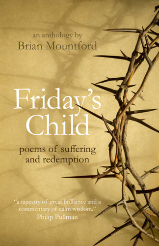 Friday's Child: Poems of Suffering and Redemption book cover by Brian Mountford