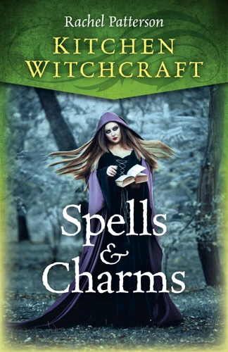 Kitchen Witchcraft: Spells & Charms book cover by Rachel Patterson
