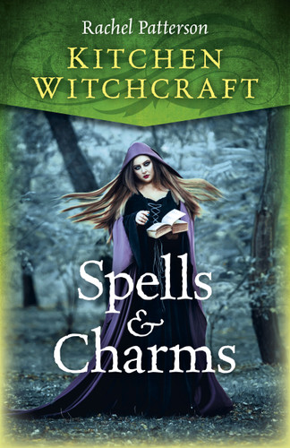 Kitchen Witchcraft: Spells & Charms book cover by Rachel Patterson