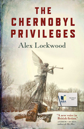 The Chernobyl Privileges: A Novel book cover by Alex Lockwood