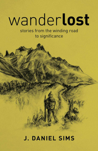 WanderLOST: Stories from the Winding Road Toward Significance book cover by Jacob Sims