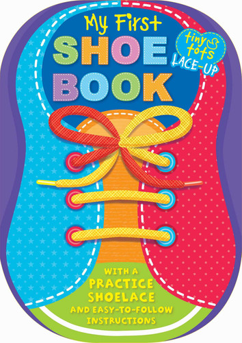My First Shoe Book: With a Practice Shoelace and Easy-to-Follow Instructions (Tiny Tots) book cover by IglooBooks