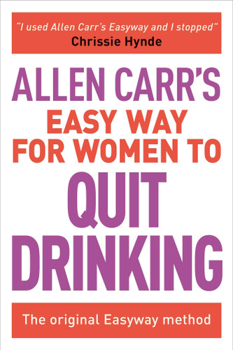 Allen Carr's Easy Way for Women to Quit Drinking: The original Easyway method (Allen Carr's Easyway) book cover by Allen Carr