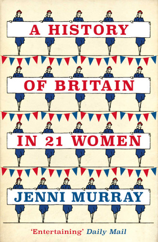 A History of Britain in 21 Women: A Personal Selection book cover by Jenni Murray
