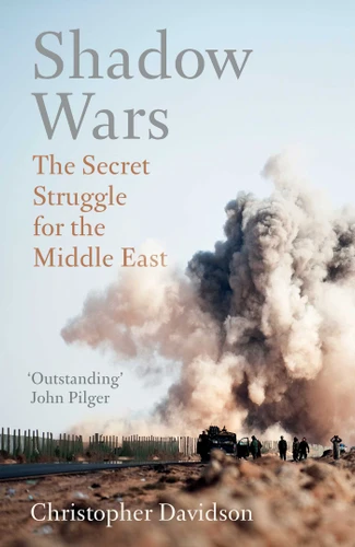 Shadow Wars: The Secret Struggle for the Middle East book cover by Christopher Davidson
