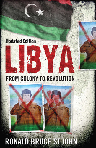 Libya: From Colony to Revolution book cover by Ronald Bruce St John