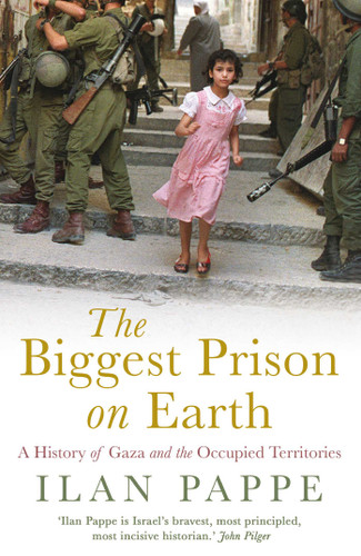 The Biggest Prison on Earth: A History of Gaza and the Occupied Territories book cover by Ilan Pappe