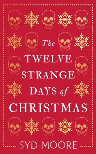 The Twelve Strange Days of Christmas (The Essex Witch Museum Mysteries) book cover by Syd Moore