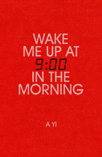 Wake Me Up at Nine in the Morning book cover by A Yi