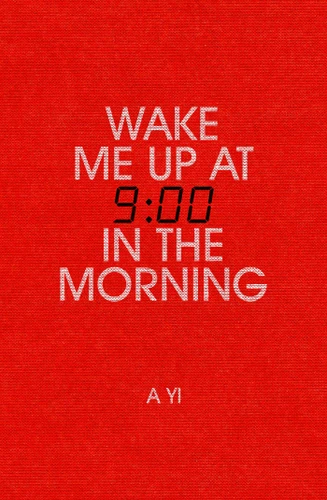 Wake Me Up at Nine in the Morning book cover by A Yi