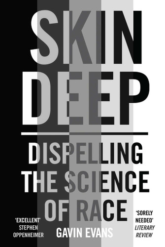 Skin Deep: Dispelling the Science of Race book cover by Gavin Evans