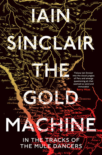 The Gold Machine: Tracking the Ancestors from Highlands to Coffee Colony book cover by Iain Sinclair