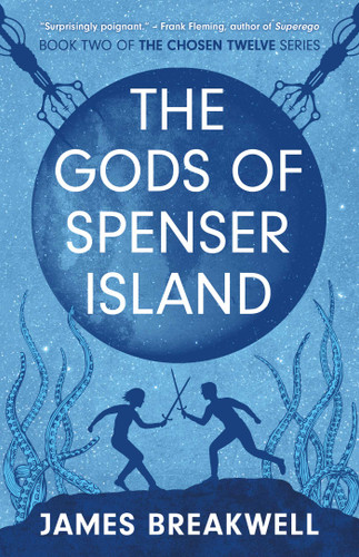 The Chosen Twelve: The Gods of Spenser Island (The Chosen Twelve) book cover by James Breakwell