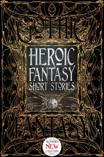 Heroic Fantasy Short Stories (Gothic Fantasy) book cover by 