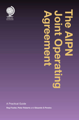 The AIPN Joint Operating Agreement: A Practical Guide book cover by Reginald Fowler, Peter Roberts, Eduardo Pereira