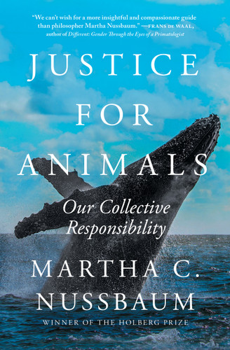 Justice for Animals: Our Collective Responsibility book cover by Martha C. Nussbaum