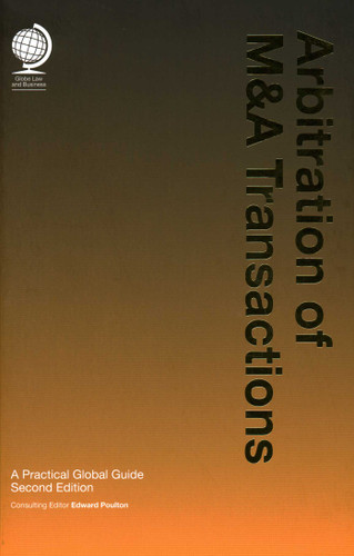 Arbitration of M&A Transactions: A Practical Global Guide book cover by Edward Poulton