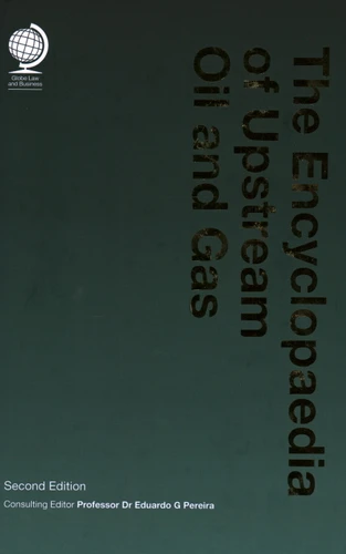 The Encyclopedia of Upstream Oil and Gas book cover by 