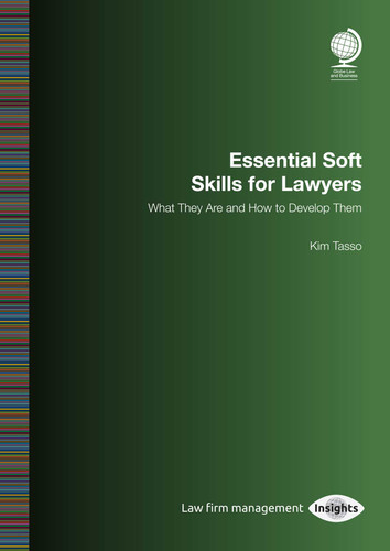 Essential Soft Skills for Lawyers: What They Are and How to Develop Them book cover by Kim Tasso