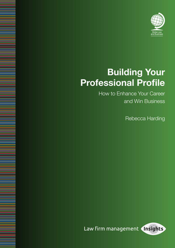 Building your Professional Profile: How to Enhance your Career and Win Business book cover by Rebecca Harding