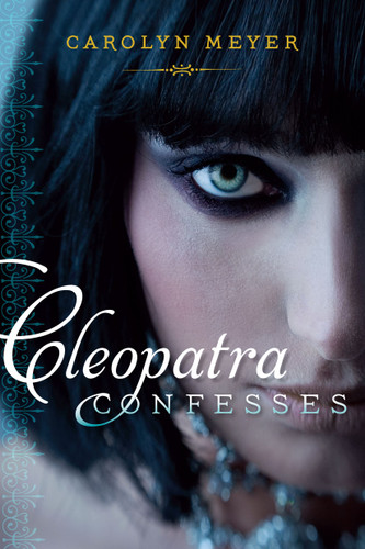 Cleopatra Confesses book cover by Carolyn Meyer