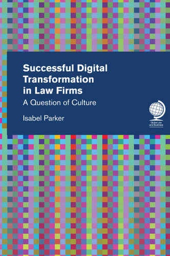 Successful Digital Transformation in Law Firms: A Question of Culture book cover by Isabel Parker