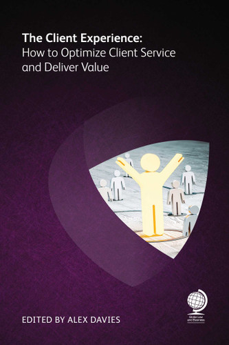 Client Experience: How to Optimize Client Service and Deliver Value book cover by Yolanda Cartusciello, David H Freeman, Kim Carr, Douglas McPherson, Helen Hamilton-Shaw
