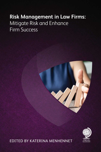Risk Management in Law Firms: Mitigate Risk and Enhance Firm Success book cover by William Glynn, Niya Phiri, Alexia Howard, Simon Konsta
