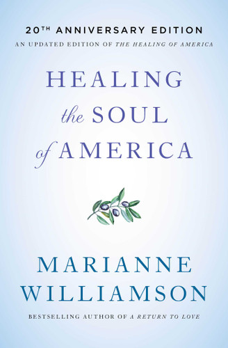 Healing the Soul of America - 20th Anniversary Edition book cover by Marianne Williamson