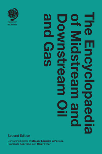 The Encyclopaedia of Midstream and Downstream Oil and Gas book cover by Reg Fowler, Eduardo G Pereira, Kim Talus