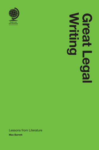 Great Legal Writing: Lessons from Literature book cover by Max Barrett