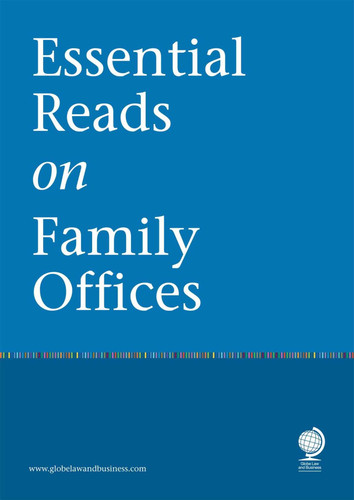 Essential Reads on Family Offices book cover by Barbara R Hauser, Nicola Saccardo, Dennis  T Jaffe, Sue Nickason, Charlie Bain, Russell Cohen, Fabrizio  Arengi Bentivoglio, Carly  E Doshi, Guillermo Barandalla, Iraj Ispahani, Maya Prabhu, Carolina Cintra, Philippe  J Weil, Philip Marcovici, Kecia Barkawi, Carl Sjostrom, Antoaneta Proctor, Rodolfo  J Paiz Rodolfo Paiz, David Werdiger, Asher Noor, Jeremy Cheng, Michael  S Schwartz, Jessica McGawley, Franklin J Parker, Christian Stewart, Melissa Cowley Wolf, Tom McCullough, Amelia Renkert-Thomas, Roger King, Caroline Underwood, Susan  R Schoenfeld, William  J Kambas
