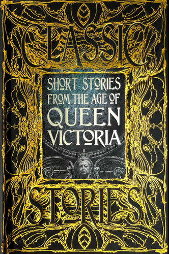 Short Stories from the Age of Queen Victoria (Gothic Fantasy) book cover by 
