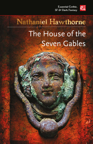 The House of the Seven Gables (Essential Gothic, SF & Dark Fantasy) book cover by Nathaniel Hawthorne