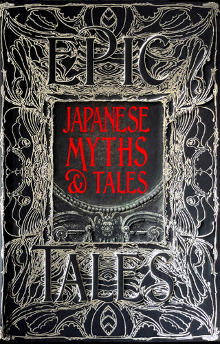 Japanese Myths & Tales: Epic Tales (Gothic Fantasy) book cover by 