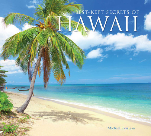 Best-Kept Secrets of Hawaii (Best Kept Secrets) book cover by Michael Kerrigan