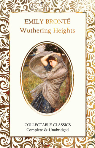 Wuthering Heights (Flame Tree Collectable Classics) book cover by Emily Brontë