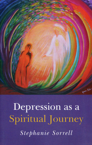 Depression as a Spiritual Journey book cover by Stephanie Sorrell