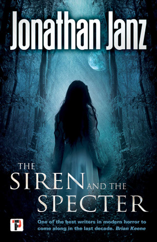 The Siren and The Specter book cover by Jonathan Janz