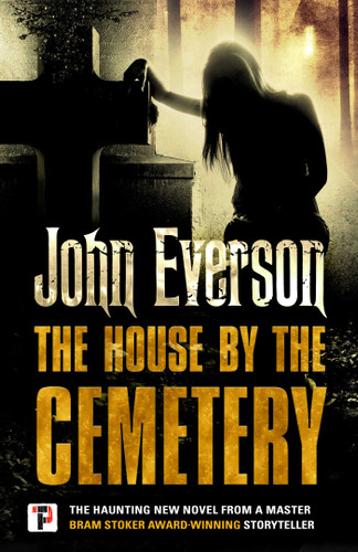 The House by the Cemetery book cover by John Everson