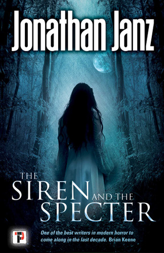 The Siren and The Specter book cover by Jonathan Janz