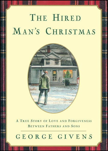 The Hired Mans Christmas book cover by George Givens