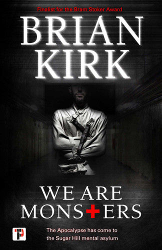 We Are Monsters book cover by Brian Kirk