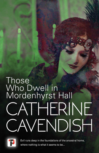 Those Who Dwell in Mordenhyrst Hall book cover by Catherine Cavendish