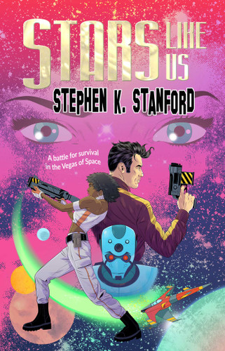 Stars Like Us book cover by Stephen K. Stanford