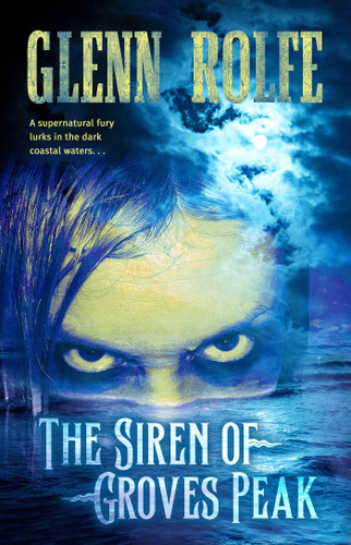 The Siren of Groves Peak book cover by Glenn Rolfe