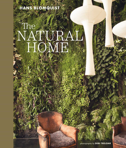 The Natural Home: Creative interiors inspired by the beauty of the natural world book cover by Hans Blomquist